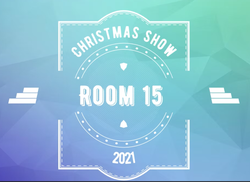 Room 15 Christmas Play 2021