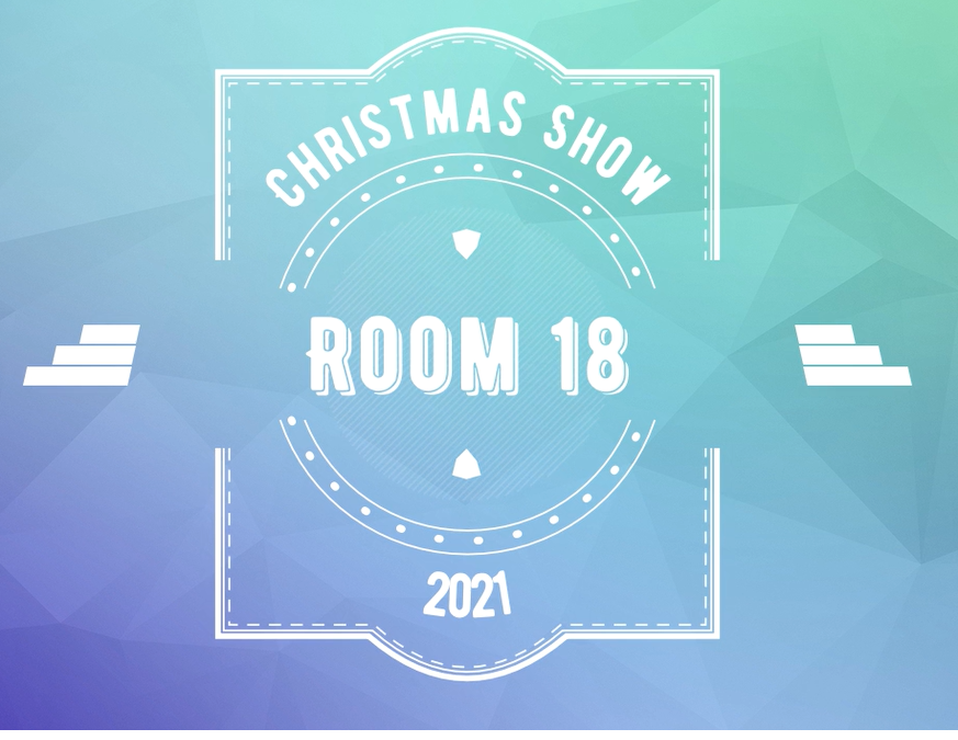 Room 18 Christmas Play 2021