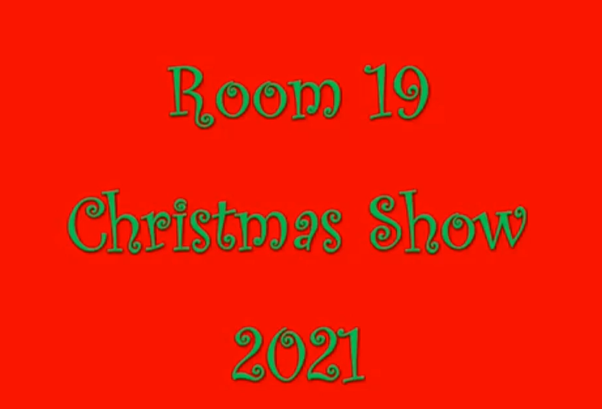 Room 19 Christmas Play 2021