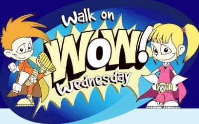 WOW – Walk on Wednesdays!
