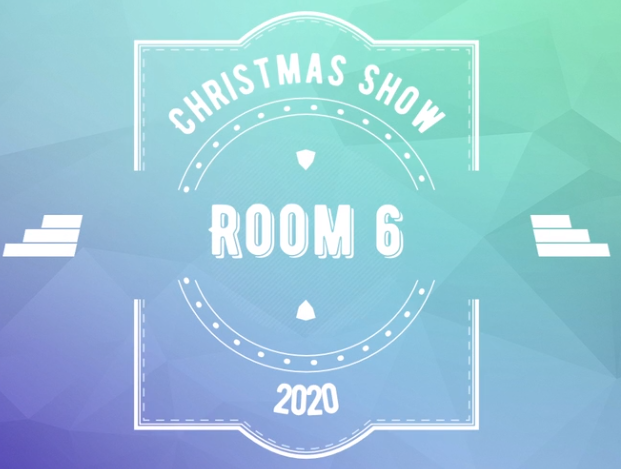 Room 6 Christmas Show 2020